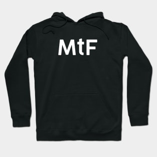 MtF Hoodie